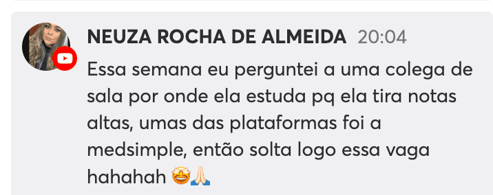 Comentário de Neuza Rocha de Almeida sobre uma colega que tira notas altas e estuda pela MEDsimple